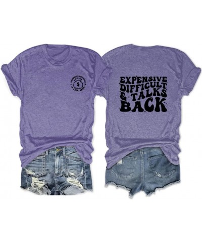 Expensive Difficult and Talks Back T-Shirt Funny Mom Life Grphic Shirt Women Casual Short Sleeve Tees Purple $9.77 T-Shirts