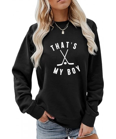 That's My Boy Ice Hockey Sweatshirt, Hockey Mama Shirt Women Casual Crewneck Pullovers Tops Funny Hockey Lover Gifts Black $1...