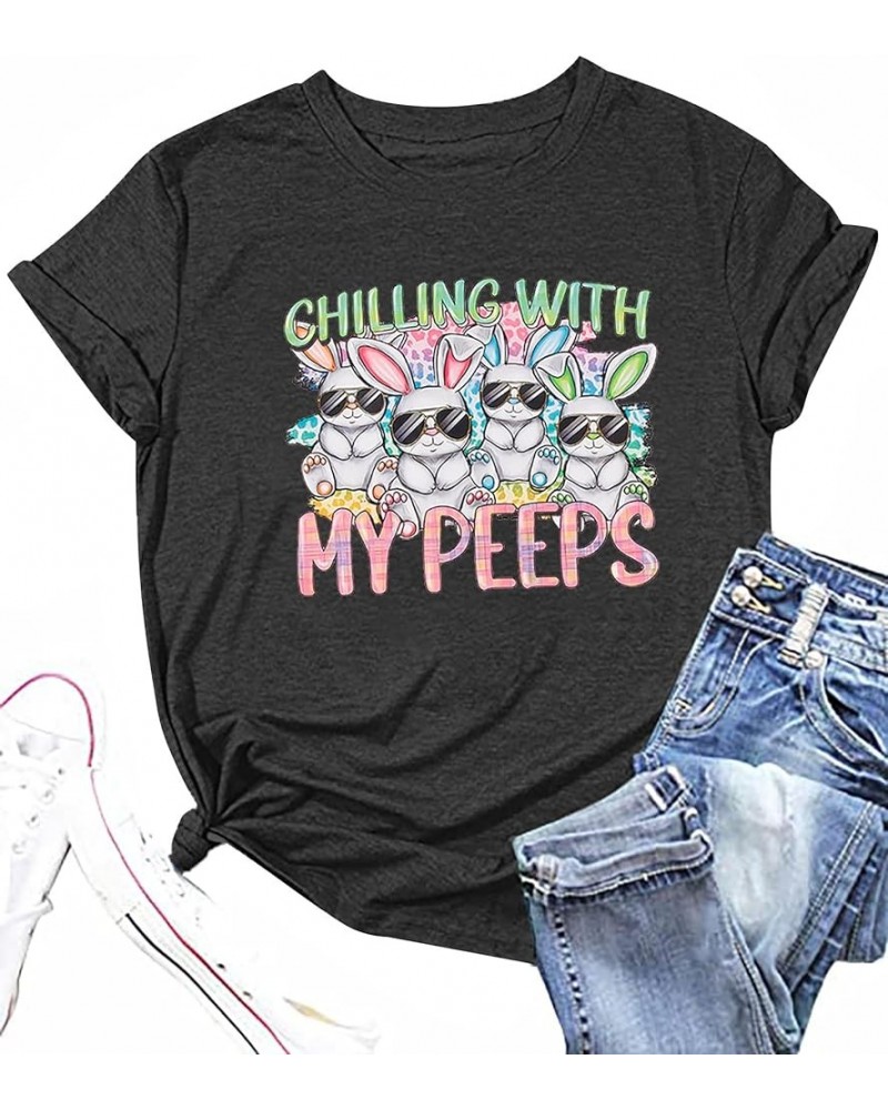 Happy Easter Shirt Women Bunny Shirts : Chillin with My Peeps Tshirt Cute Rabbit Graphic T-Shirt Easter Gift Tee Tops Grey $1...