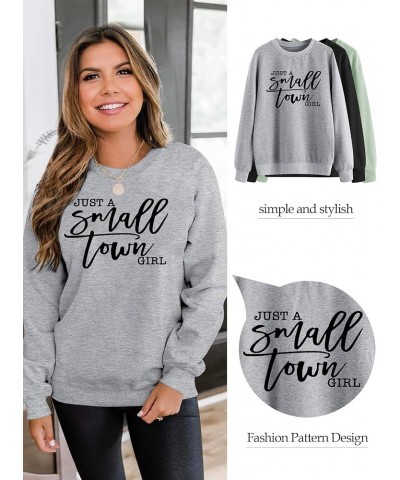 Women Just A Small Town Girl Letter Print Sweatshirt Funny Vintage Sweatshirt T1-gray $13.72 Tops