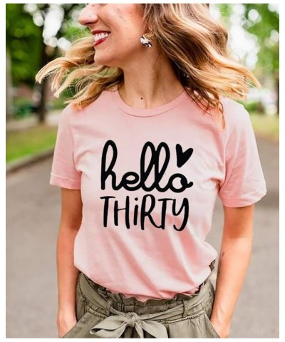 Hello Thirty Shirt Women 30th Birthday T Shirt Thirty Years Old Gift Love Heart Graphic Short Sleeve Tee Tops Pink $11.74 Tops